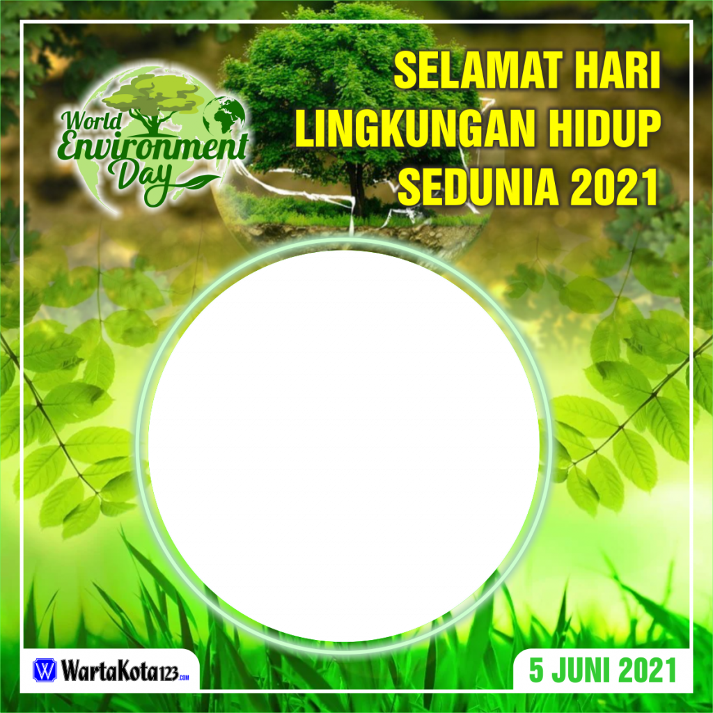 Twibbon Hari Lingkungan Hidup Sedunia 2021 Download Disini Gratis